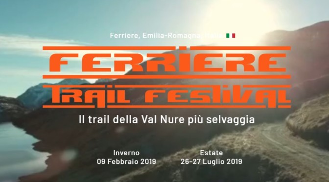 TRAIL FESTIVAL 9 FEBBRAIO & 26-27 LUGLIO 2019